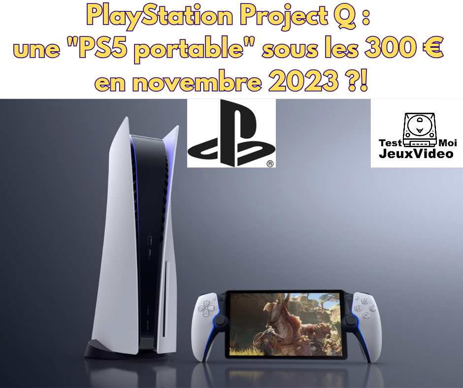 Project Q : la PS5 portable vendue à moins de 300 euros ?